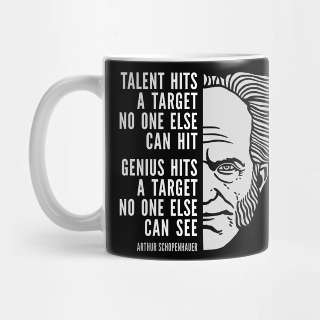 Arthur Schopenhauer Inspirational Quote: Talent vs. Genius by Elvdant